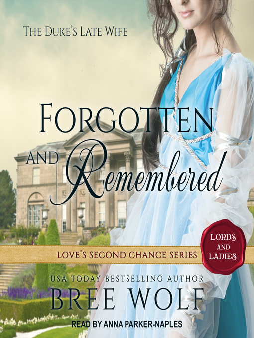 Title details for Forgotten & Remembered by Bree Wolf - Available